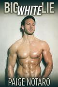Big White Lie (Storm's Soldier #1) by Paige Notaro