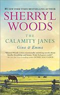 The Calamity Janes: Gina & Emma: To Catch a Thief by Sherryl Woods
