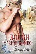 Rough Ride Romeo by Lori King