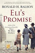 Eli's Promise by Ronald H. Balson