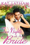 Two Nights With His Bride (Montana Born Brides #6) by Kat Latham