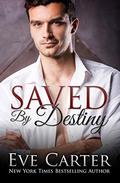 Saved By Destiny (Aedyn #3) by Eve Carter