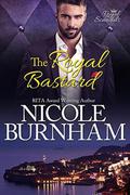 The Royal Bastard (Royal Scandals #4) by Nicole Burnham