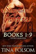 Scanguards Vampires: The First Generation by Tina Folsom