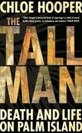 Tall Man: The Death of Doomadgee by Chloe Hooper
