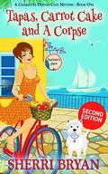 Tapas, Carrot Cake and a Corpse (Charlotte Denver #1) by Sherri Bryan