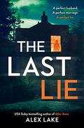 The Last Lie by Alex Lake