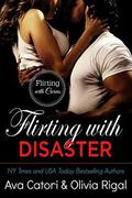 Flirting with Disaster by Ava Catori