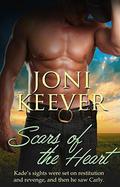 SCARS OF THE HEART by Joni Keever