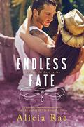 Endless Fate (Fate for Love #3) by Alicia Rae