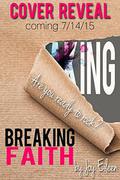 Breaking Faith (The JackholeS #1) by Joy Eileen