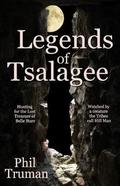 Legends of Tsalagee by Phil Truman
