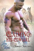 Claiming His Cowgirl by Lori King