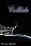 Collide by Melissa Toppen