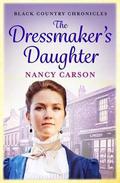 The Dressmaker's Daughter by Nancy Carson