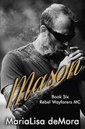 Mason by MariaLisa deMora, Kayla Robichaux
