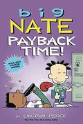 Big Nate: Payback Time! (Big Nate Graphic Novels #22) by Lincoln Peirce