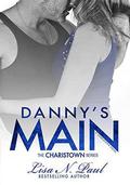Danny's Main: A Charistown Novel by Lisa N. Paul