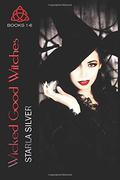 Wicked Good Witches (Wicked Good Witches #1-2) by Starla Silver