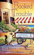 Booked for Trouble (Lighthouse Library Mystery #2) by Eva Gates