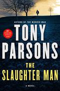 The Slaughter Man (Max Wolfe #2) by Tony Parsons