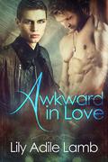 Awkward in Love by A. Drew