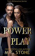 Power Play (Twin Billionaires #2) by M.T. Stone