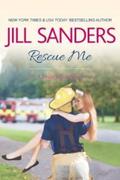 Rescue Me by Jill Sanders
