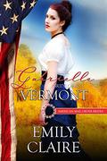 Gabrielle: Bride of Vermont (American Mail-Order Brides #14) by Emily Claire
