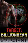 Target: BillionBear by Zoe Chant