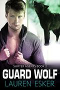 Guard Wolf by Lauren Esker