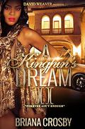 A Kingpin's Dream 2: Forever Ain't Enough by Briana Crosby