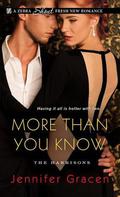 More Than You Know (The Harrisons #1) by Jennifer Gracen