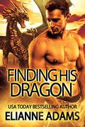 Finding His Dragon by Elianne Adams