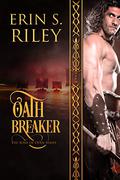 Oath Breaker (Sons of Odin #3) by Erin S. Riley