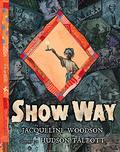 Show Way by Jacqueline Woodson