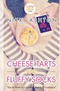 Cheese Tarts & Fluffy Socks by Nikki Ashton