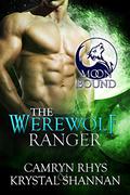 The Werewolf Ranger (Moonbound #3) by Camryn Rhys