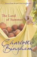 The Land Of Summer by Charlotte Bingham