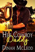 Her Cowboy Daddy by Dinah McLeod