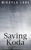 Saving Koda by Mikayla Lane