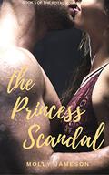 The Princess Royal (Royal Romances #2) by Molly Jameson