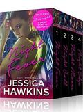 Night Fever Complete Series by Jessica Hawkins