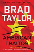 American Traitor (Pike Logan #15) by Brad Taylor