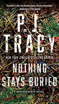 Nothing Stays Buried (Monkeewrench #8) by P.J. Tracy