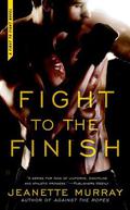 Fight to the Finish (First to Fight #3) by Jeanette Murray