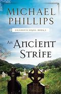 An Ancient Strife by Michael R. Phillips