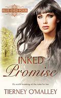 Inked Promise (Blue-Eyed Four #3) by Tierney O'Malley