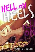Hell On Heels by Anne Jolin