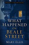 What Happened on Beale Street (Secrets of the South Mysteries #2) by Mary Ellis
